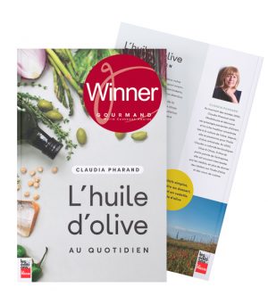 L'huile d'olive au quotidien (French editon only) -Winner Dun Gifford Prize / Gourmand Awards
